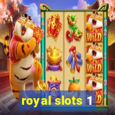 royal slots 1